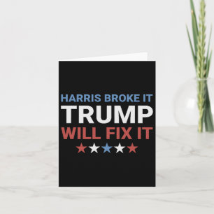 Cartão Harris Broke It Trump Vai Corrigir Kamala Quebrou