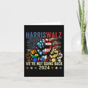 Cartão Harris W pelo presidente 2024 Não vamos voltar