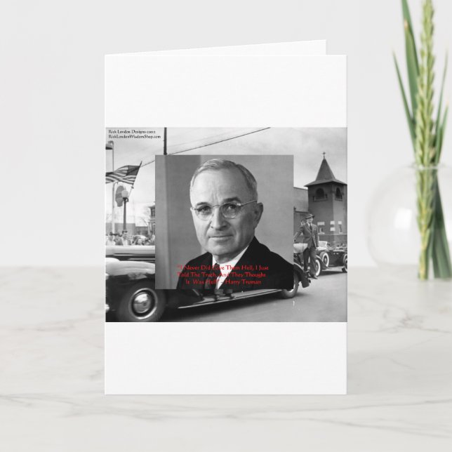 Cartão Harry Truman "Nunca Deu ao Inferno" Palavras De Pa (Frente)