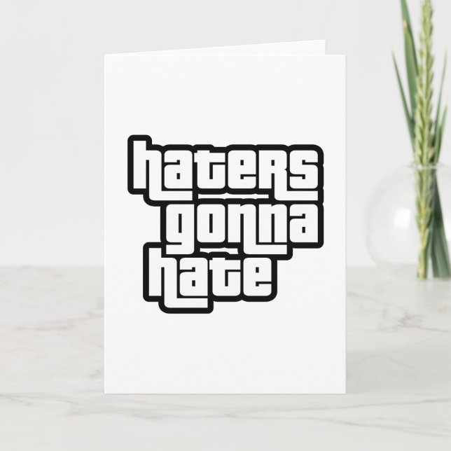 Cartão Haters gonna hate (Frente)
