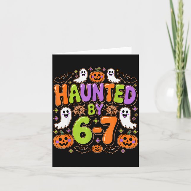 Cartão Haunted By 6-7 Costume Halloween 6-7 Meme Six Seve (Frente)