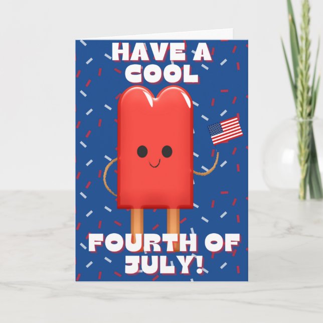 Cartão Have A Cool Fourth of July  Card (Frente)