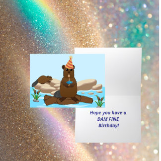 Cartão “Have a Dam Fine Birthday” Folded Greeting Card