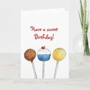 Cartão Have a sweet Birthday - Cake Pop - Greeting Card