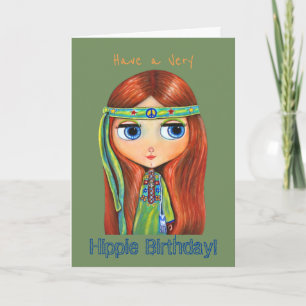 Cartão Have A Very Hippie Birthday! Big Eye Hippie Chick