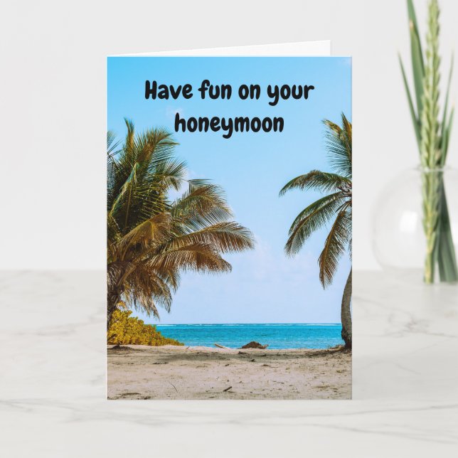 Cartão Have fun on your honeymoon. (Frente)