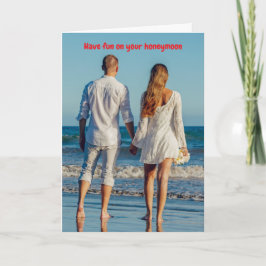 Cartão Have fun on your honeymoon.