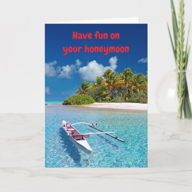 Cartão Have fun on your honeymoon. (Frente)