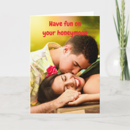 Cartão Have fun on your honeymoon.