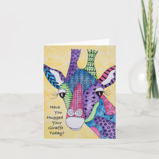 Cartão Have You Hugged Your Giraffe Today Note Card