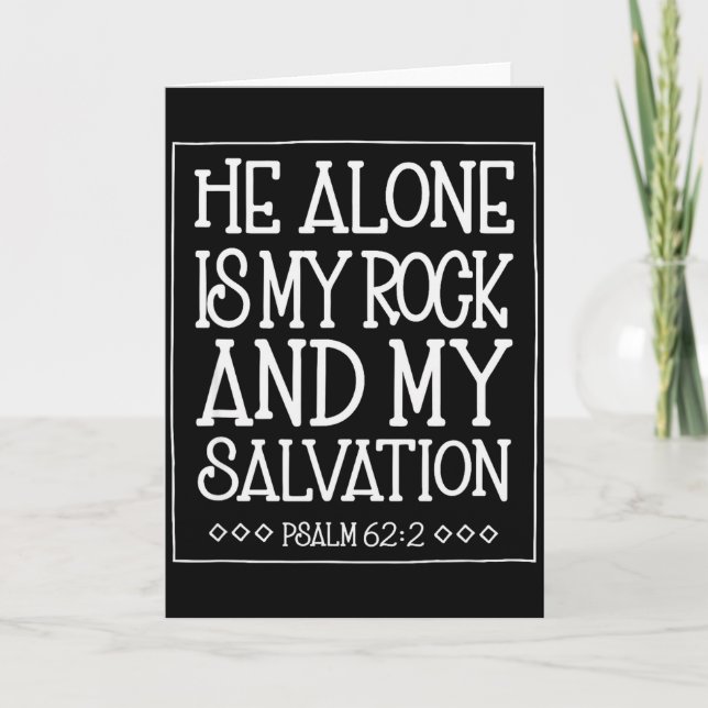 Cartão He Alone Is My Rock And Salvation Psalm 62_2  (Frente)