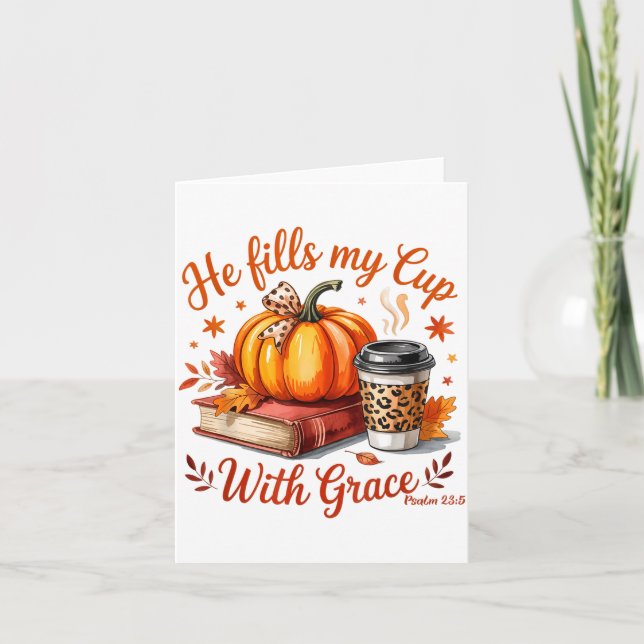 Cartão He Fills My Cup With Grace Fall Coffee Pumpkin Chr (Frente)