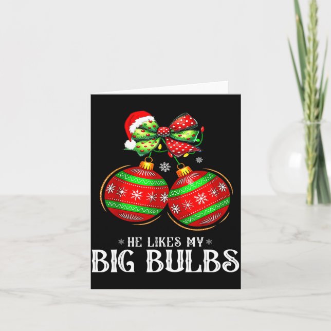 Cartão He Likes My Big Bulbs Couples Love Candy Christmas (Frente)