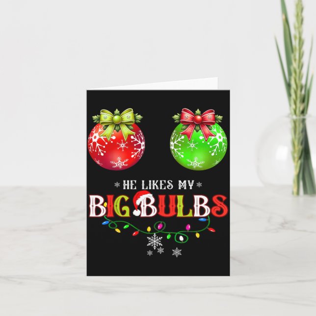 Cartão He Likes My Big Bulbs I Love His Peppermint Stick  (Frente)