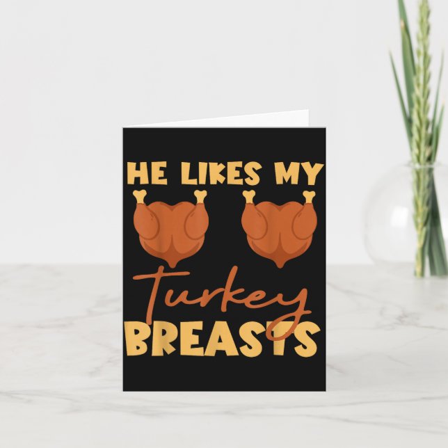 Cartão He Likes My Turkey Breasts Couple Matching Thanksg (Frente)