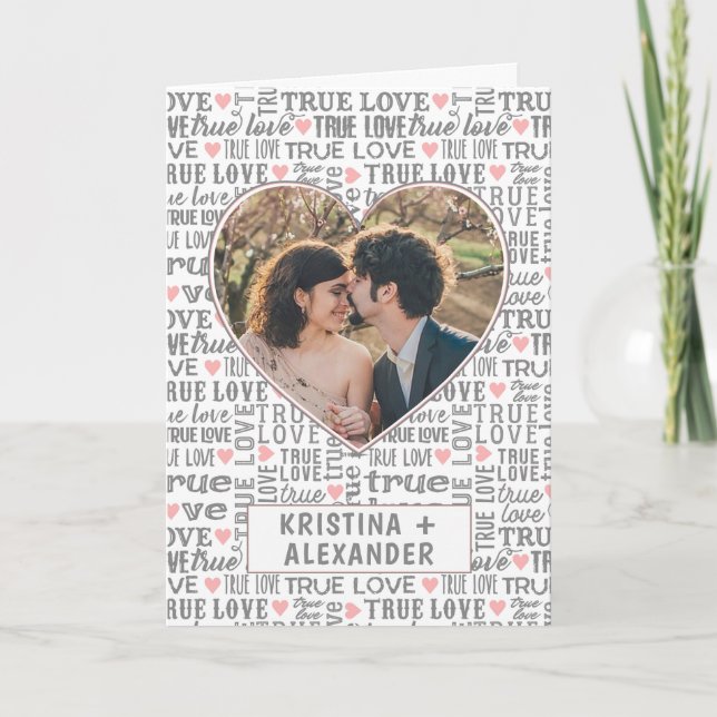 Cartão Heart Shaped Photo True Love Valentines or Wedding (Frente)