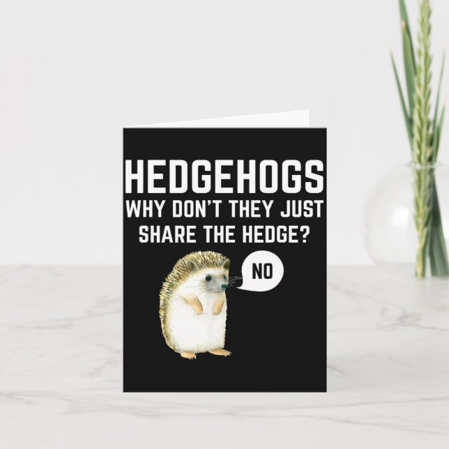 Cartão Hedgehogs Why Don't They Just Share The Hedge Funn (Frente)