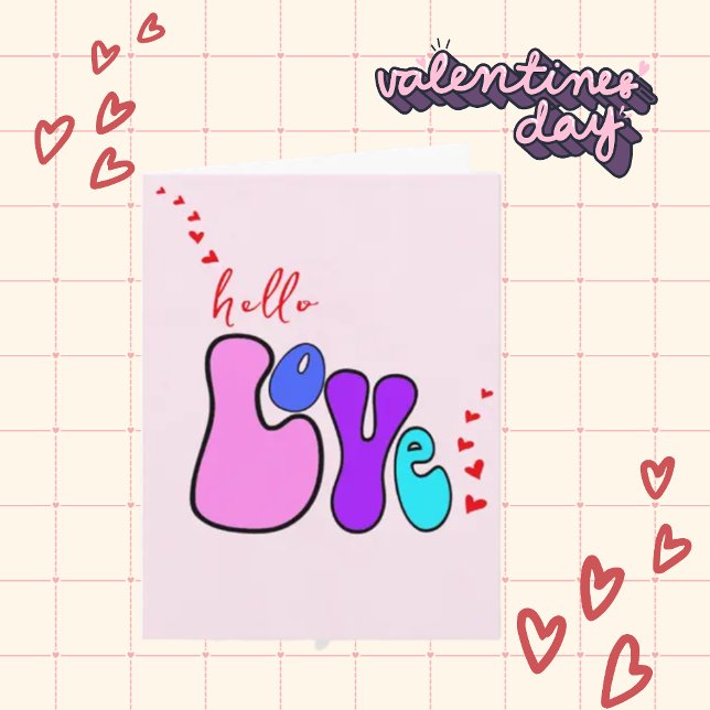 Cartão "Hello Love", Feliz dia de os namorados dos anos 7 (Criador carregado)