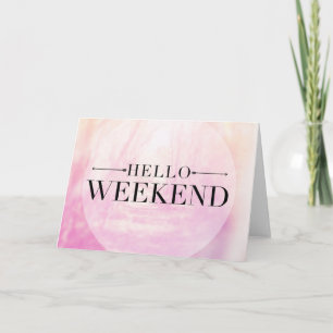 Cartão Hello Weekend