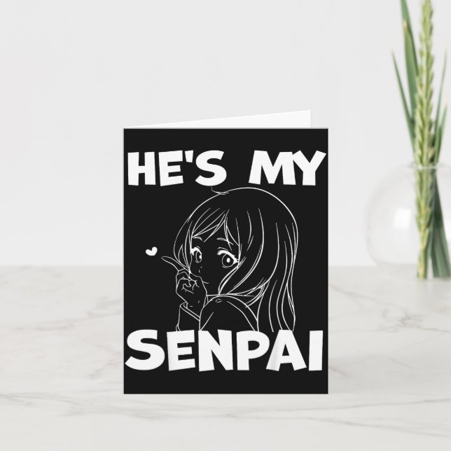 Cartão He's My Senpai Funny Anime Matching Couple Girlfri (Frente)