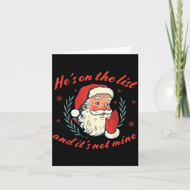 Cartão He's On The List Not Mine Santa Funny Christmas  (Frente)