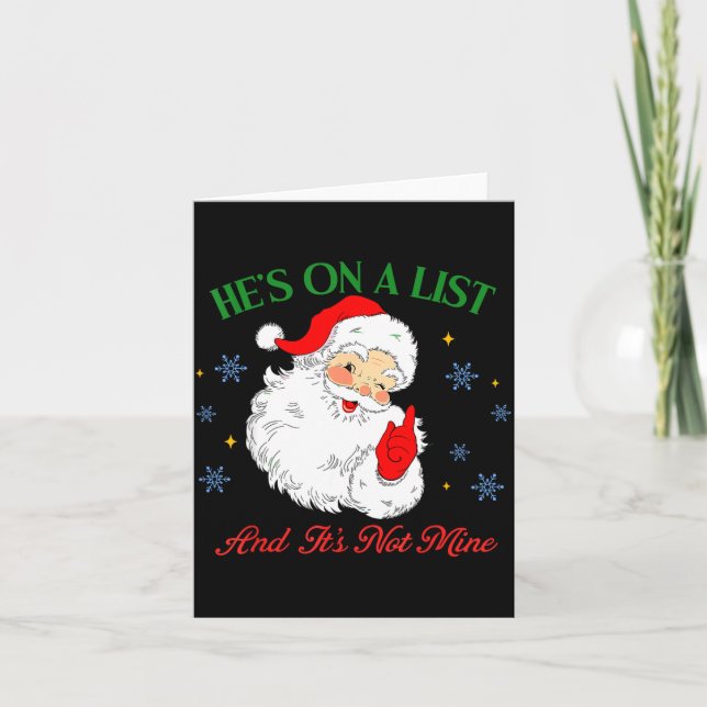 Cartão He's On The List Not Mine Santa Funny Christmas  (Frente)