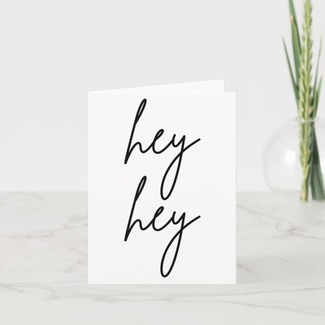 Cartão Hey Hey For Birthday Christmas Funny Pular Quote  (Frente)