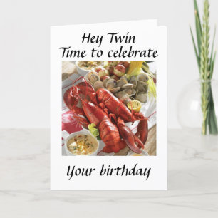CARTÃO HEY **TWIN** HERE IS A LOBSTER BOIL BIRTHDAY WISH