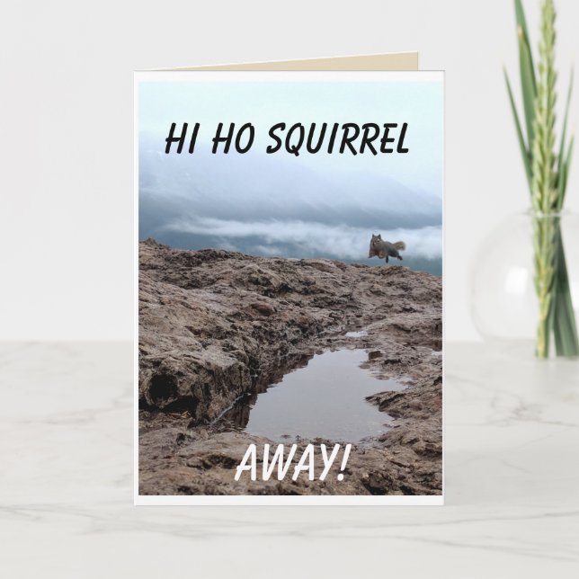 Cartão Hi Ho Squirrel, Away! Blank Greeting Card (Frente)