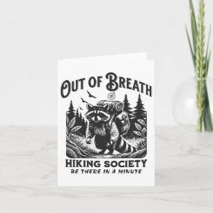 Cartão Hiker Out Of Breath Hiking Society Raccoon Graphic