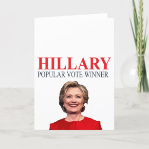 Cartão Hillary, winner of the popular vote!