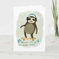 Hipster Sloth | Rollin' With My Slow Jams