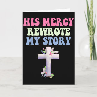 Cartão His Mercy Rewrote My Story Christian Design 
