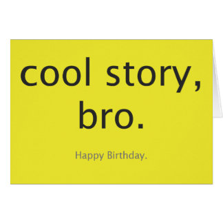 Cartão História legal, bro.