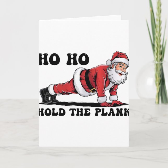 Cartão Ho Ho Hold The Plank Santa Workout Funny Christmas (Frente)