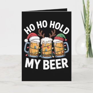 Cartão Ho Ho Segure Minha Cerveja Natal Veado Papai Noel