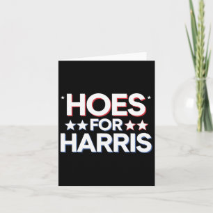 Cartão Hoes For Harris Funny Kamala Voter 2024 Wheimer Us