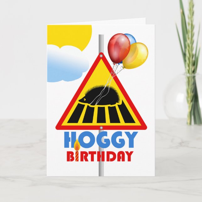 Cartão Hoggy Birthday, Hedgehog, Sinal de Estrada (Frente)