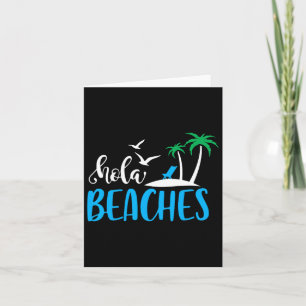 Cartão Hola Beaches Engraçado Quote Praia Férias Verão Hu