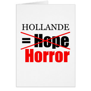 Cartão Hollande Não Esperança, mas Saudação Horrorosa