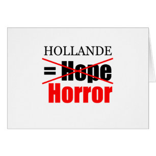 Cartão Hollande Not Hope = Horror!!!!!!!!!!!!!!!