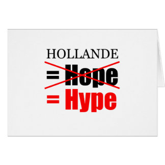 Cartão Hollande Not Hope = Hype!!!!!!!!!!!!!!!!!!
