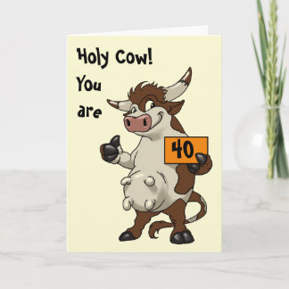 Cartão Holly Cow You Are 40 - Cartoon Funny Birthday