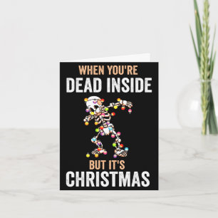 Cartão Homens quando estão mortos por dentro mas natal es