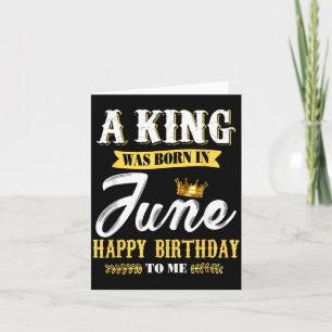 Cartão Homens Um Rei Nasceu Em Junho Feliz Aniversário Pa