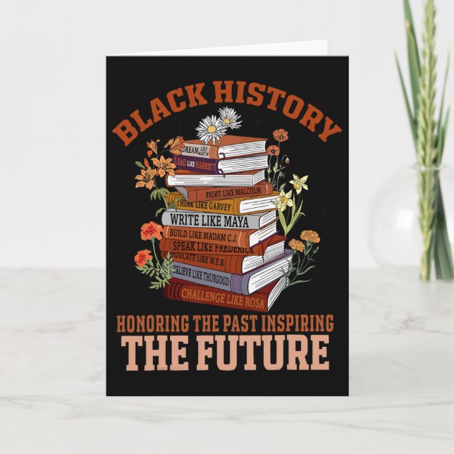 Cartão Honoring The Past Inspiring The Future Black Histo (Frente)