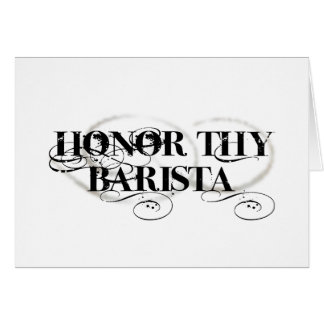 Cartão Honre Thy Barista