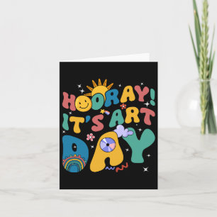 Cartão Hooray It's Art Day Teacher Rainbow Cute Stude