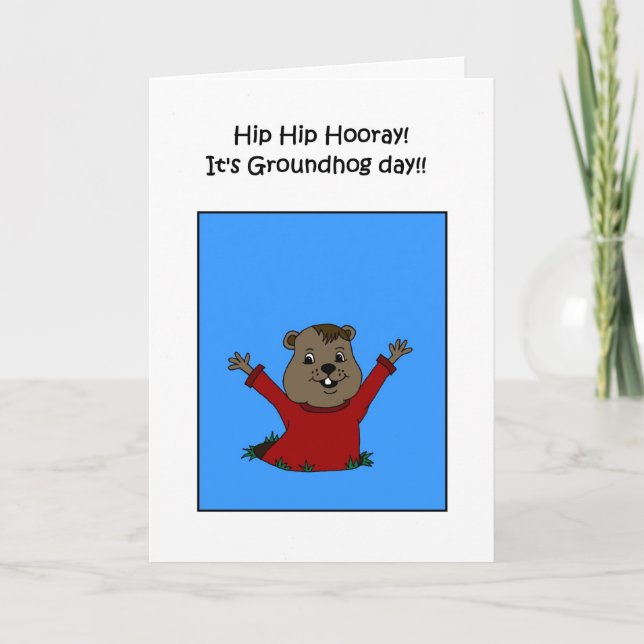 Cartão Hooray its Groundhog Day card (Frente)
