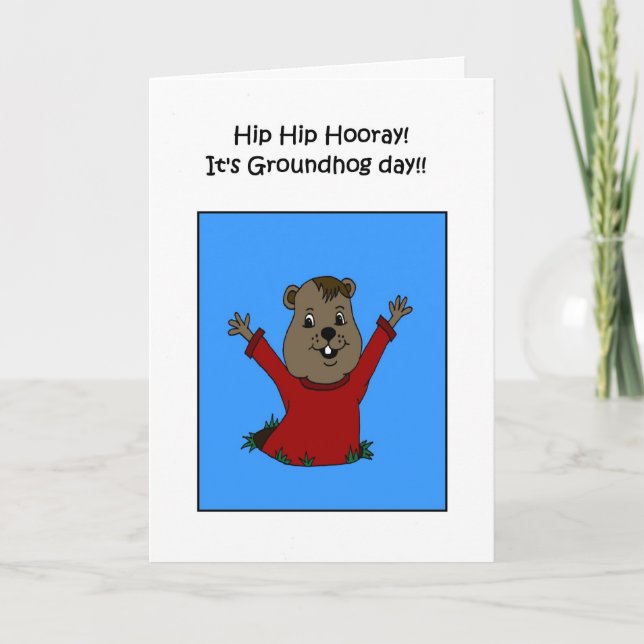 Cartão Hooray its Groundhog Day card (Frente)